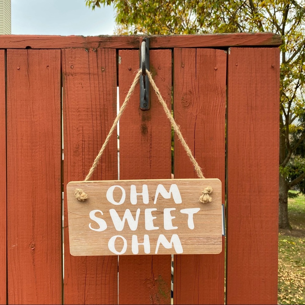 Ohm Sweet Ohm Sign